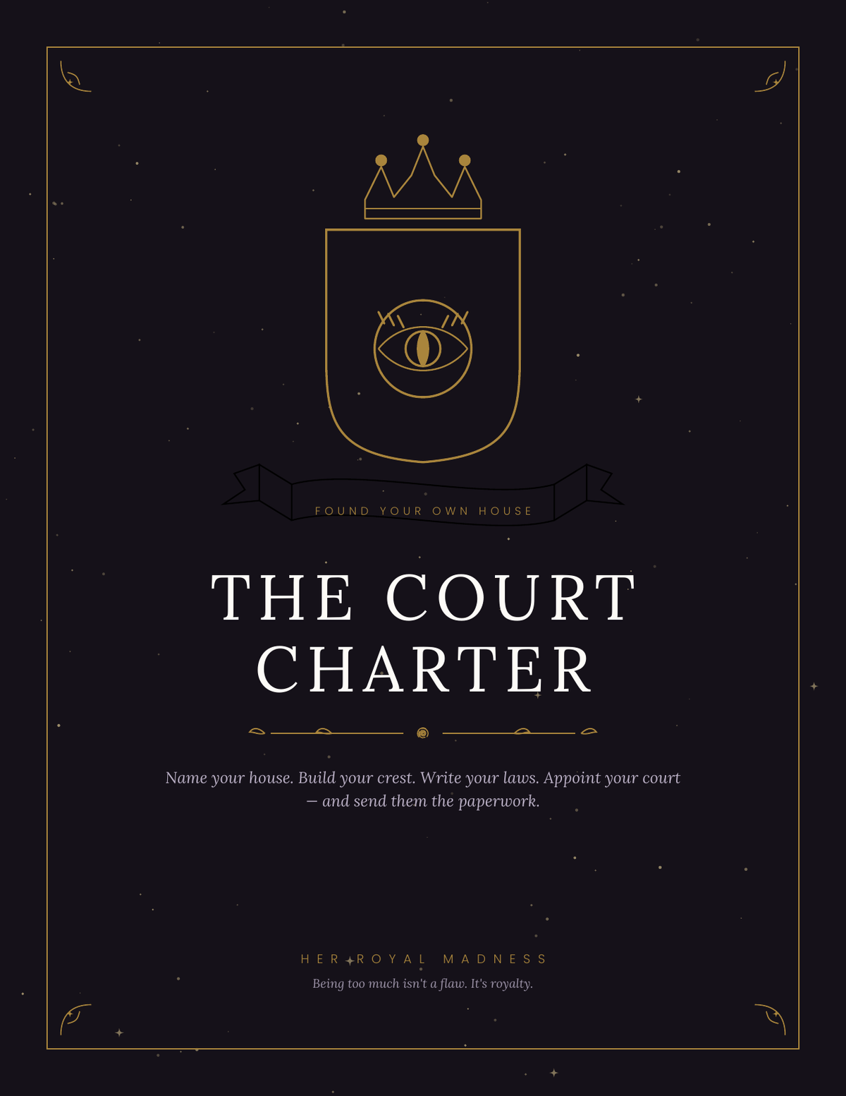 The Court Charter — Found Your Own House