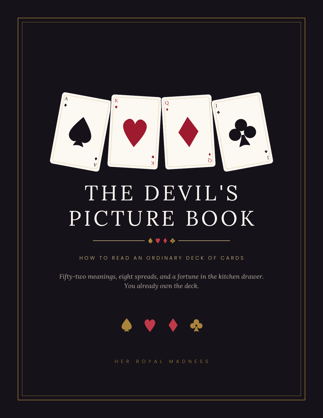 The Devil’s Picture Book — How to Read an Ordinary Deck of Cards