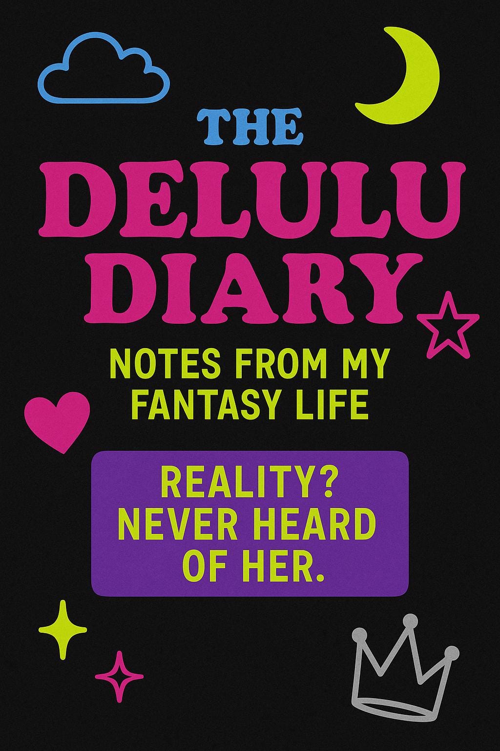 Delulu Diary: Funny Manifestation Journal - Main Character PDF (Digital Download)